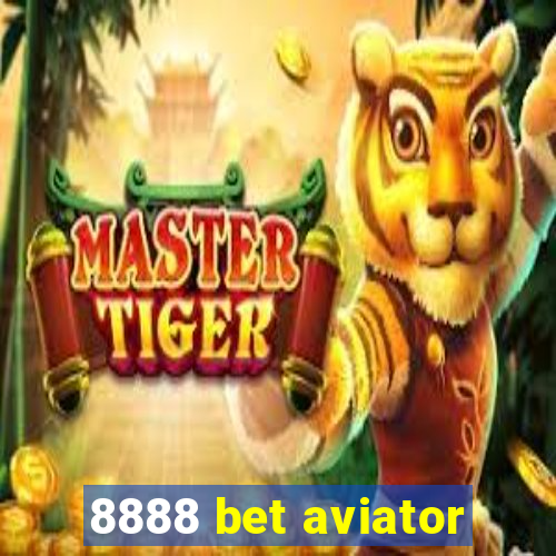 8888 bet aviator